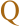 Q